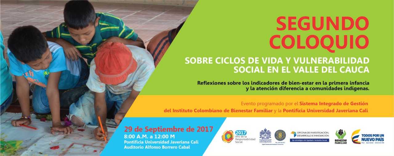 Segundo Coloquio sobre Ciclos de Vida y Vulnerabilidad social en el Valle del Cauca